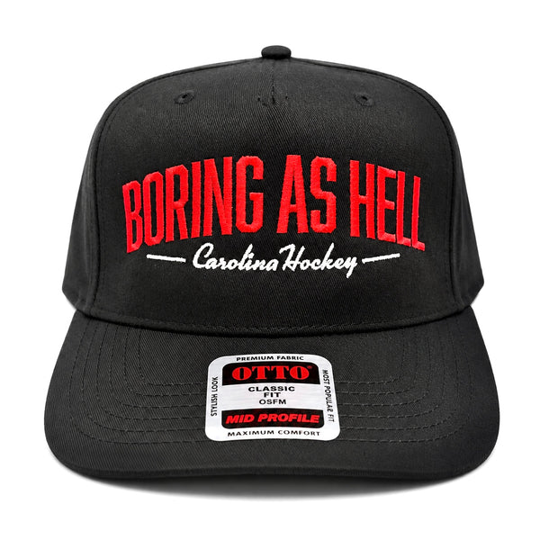 “Boring As Hell” Carolina Hockey Otto Snapback Hat